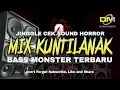 Download Lagu DJ | JINGGLE CEK SOUND HORROR MIX KUNTILANAK | BASS MONSTER