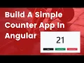 Create simple counter app in angular 11 Angular Tutorial
