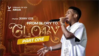 FROM GLORY TO GLORY || FIRST SERVICE || 11TH OCTOBER 2026
