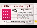 How to Solve Pattern Questions in C C Programming Tutorial Code Hacker short Trick