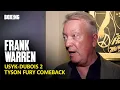Download Lagu Frank Warren Gives Tyson Fury Comeback Update \u0026 Usyk Trilogy