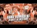 Download Lagu Ranu Bombai Ki Ranu x Galti Se Mistake | Ranu Bombai Ki Ranu Dj Song | Circuit Mix | DJ Spikey