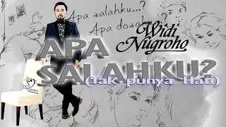 widi nugroho apa salahku tak punya hati official music video 