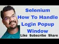 Selenium Authentication Popup How To Handle Login popup Window using Selenium Webdriver