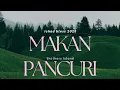 MAKAN PANCURI - Ichad bless