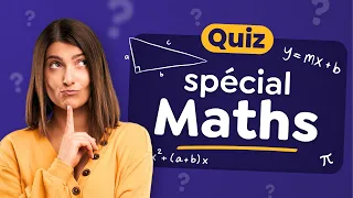 QUIZ Spécial Mathématiques 30 Questions 