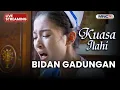 🔴 BIDAN GADUNGAN | LIVE KUASA ILAHI | 27 NOVEMBER 2025