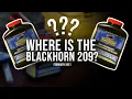 Where is all the Blackhorn 209 Has it been discontinued