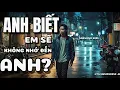 Download Lagu ANH BIẾT EM SẼ KHÔNG NHỚ ĐẾN ANH| Nhạc ballad buồn TIKTOK 2025 |HTN MUSICVERSE  AI