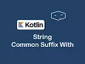 string common suffix with in kotlin