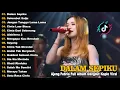 Lagu AJENG FEBRIA - DALAM SEPIKU, SAYANG - FULL ALBUM DANGDUT KOPLO TERBARU VIRAL