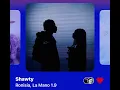 Ronisia, La Mano 1.9 - Shawty (Version Skyrock)