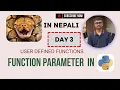 Function Parameter in Python Day 3 Beginners Series Level 2