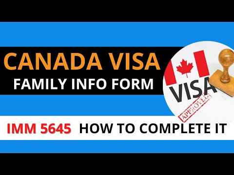 Download MP3 HOW TO FILL IMM 5645 FAMILY INFORMATION FORM - Canada Immigration