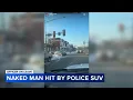 Lagu Officer on leave after video shows naked man being hit by police vehicle
