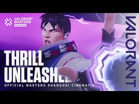 Download MP3 Thrill Unleashed // VALORANT Masters Shanghai Cinematic