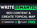 How to Write Semantic SEO Content Create a Topical Map with SEMRush 100 FREE