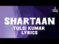 SHARTAAN - TULSI KUMAR LYRICS 💕 #shartaan #trending #tulsikumar #lyrics #music #viral #songlyrics 