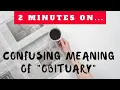 What Does Obituary Mean - Just Give Me 2 Minutes