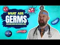 What Are Germs - How to Explain Germs and Bacteria to Kids