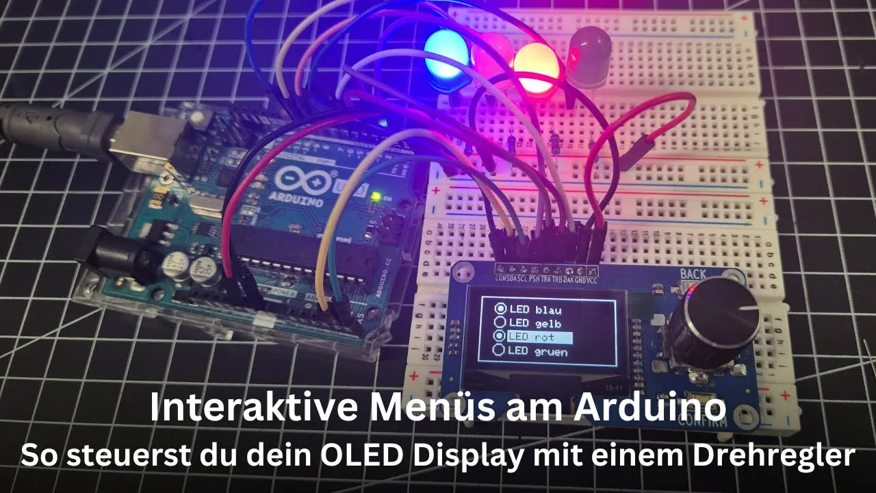 Interaktive Menüs am Arduino: So steuerst du dein OLED Display mit einem Drehregler