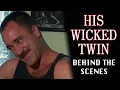 HIS WICKED TWIN - Behind the Higher Quality Catalina