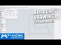 Add a CAD Drawing in FlexSim