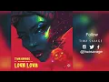 Lova lova (tiwa savage x Duncan mighty)