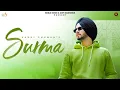 Download Lagu Surma (Official Video) Lakhi Ghuman | Rafal | Gopi Sarpanch | Latest Punjabi Songs 2022 Download Lagu Surma (Official Video) Lakhi Ghuman | Rafal | Gopi Sarpanch | Latest Punjabi Songs 2022