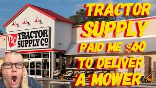 TRACTOR SUPPLY PAID ME 60 TO DELIVER A CUB CADET ZERO TURN MOWER AND YOU CAN TOO