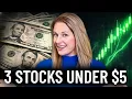 3 Stocks Under 5 with HUGE Growth Expectations