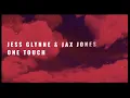 One Touch - Jess Glynne & Jax Jones