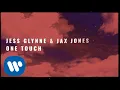 Download Lagu Jess Glynne \u0026 Jax Jones - One Touch (Official Lyric Video)