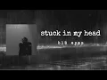 Download Lagu Blü Eyes - Stuck in my Head (Lyrics)