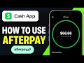 How To Use Cash App AfterPay How to Activate Use In Any Store Updated 2026