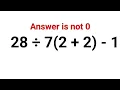 28 7 2 2 - 1 The answer is not 0 Many got it wrong Ukraine Math Test