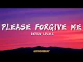 Lagu Bryan Adams - Please Forgive Me (lyrics)