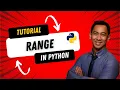 Python Programming - RANGE A Comprehensive Guide and Examples Episode 18 Tutorial for beginner