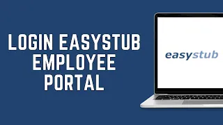 Easystub Employee Login How to Login to Easystub Employee Portal 2024