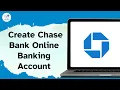 How to Create Chase Bank Online Banking Account