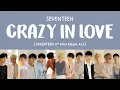 Download Lagu [LYRICS/가사] SEVENTEEN (세븐틴) - Crazy In Love [Al1 4th Mini Album]