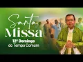 Download Lagu SANTA MISSA - 12ª DOMINGO DO TEMPO COMUM- 22/06/2025