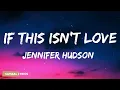 Jennifer Hudson - If This Isn't Love (Lyrics)🎤🎶