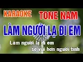 Download Lagu Làm Người Lạ Đi Em Karaoke Tone Nam Nhạc Sống - Phối Mới Dễ Hát - Nhật Nguyễn