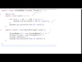 3 Create a thread using Thread class
