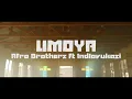 Download Lagu Afro Brotherz Feat. Indlovukazi - Umoya