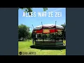 Alles Wat Ze Zei