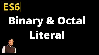 ES6-feature Extended Literals Binary Octal Literal