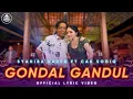 Download Lagu Gondal Gandul - Syahiba Saufa Ft. Cak Sodiq ( Official Lyric Video Lembayung Music ) MP3