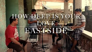 Download How Deep is Your Love - Bee Gees (cover) by Eastside Band MP3